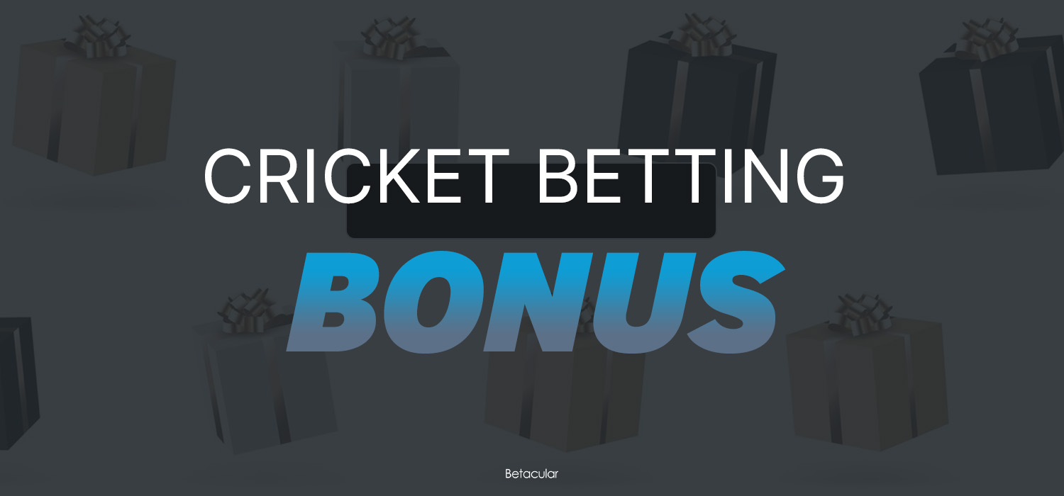 cricket betting bonus